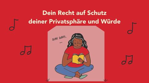 Dein Recht auf Schutz und deiner Privatsphäre und Würde